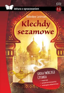 Klechdy sezamowe. Lektura z opracowaniem - Bolesław Leśmian [KSIĄŻKA]