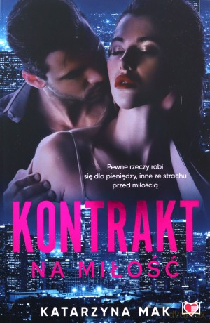 Kontrakt na miłość - Katarzyna Mak [KSIĄŻKA]