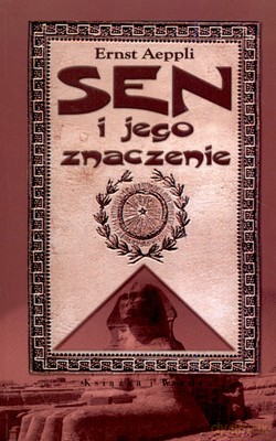 Sen I Jego Znaczenie - Ernst Aeppli [KSIĄŻKA]