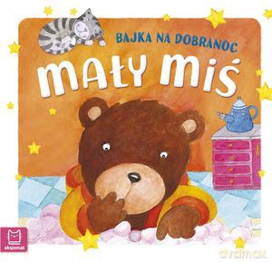 Mały miś. Bajka na dobranoc - Bogusław Michalec [KSIĄŻKA]