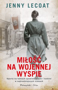 Miłość na wojenne wyspie - Jenny Lecoat [KSIĄŻKA]