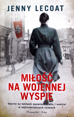 Miłość na wojenne wyspie - Jenny Lecoat [KSIĄŻKA]