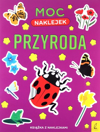 Moc naklejek. Przyroda [KSIĄŻKA]