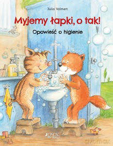 Myjemy łapki, o tak! - Julia Volmert [KSIĄŻKA]