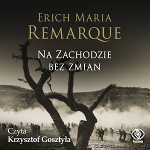 Na Zachodzie bez zmian - Erich Maria Remarque [AUDIOBOOK]