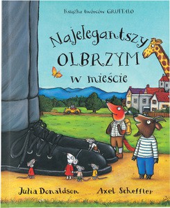Najelegantszy olbrzym w mieście - Julia Donaldson [KSIĄŻKA]
