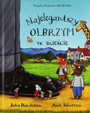 Najelegantszy olbrzym w mieście - Julia Donaldson [KSIĄŻKA]