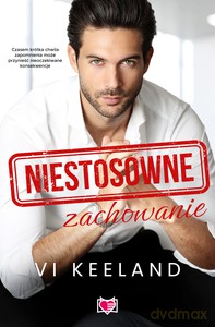 Niestosowne zachowanie - Vi Keeland [KSIĄŻKA]