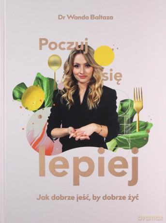 Poczuj się lepiej - Wanda Baltaza [KSIĄŻKA]