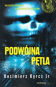 Podwójna pętla - Kazimierz Jr Kyrcz [KSIĄŻKA]