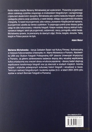 Przewrotne przyjemności obrazu. Eseje o fotografii w kulturze popularnej - Marianna Michałowska [KSIĄŻKA]