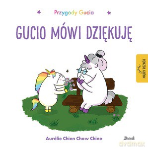 Przygody Gucia. Gucio mówi dziękuję - Chien Chow Chine Aurelie [KSIĄŻKA]