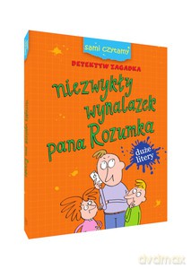 Sami czytamy. Niezwykły wynalazek pana Rozumka - Iwona Czarkowska [KSIĄŻKA]