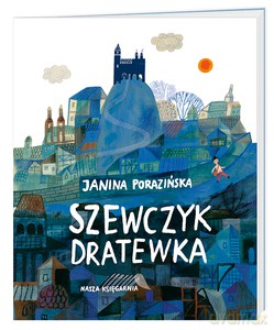 Szewczyk Dratewka - Janina Porazińska, Ewa Poklewska-Koziełło [KSIĄŻKA]