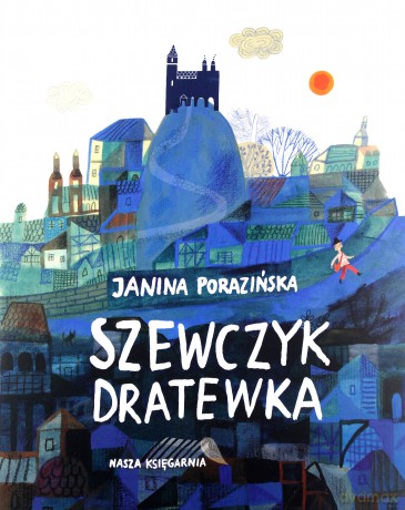 Szewczyk Dratewka - Janina Porazińska, Ewa Poklewska-Koziełło [KSIĄŻKA]