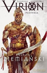 Virion (Tom 2) Pustynia - Andrzej Ziemiański [KSIĄŻKA]