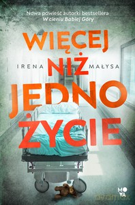 Więcej niż jedno życie - Irena Małysa [KSIĄŻKA]