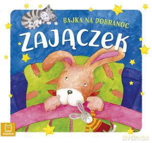 Zajączek. Bajka na dobranoc - Bogusław Michalec [KSIĄŻKA]