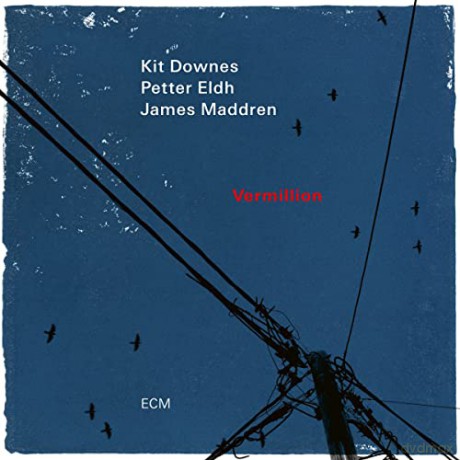 Kit Downes: Vermillion [CD]