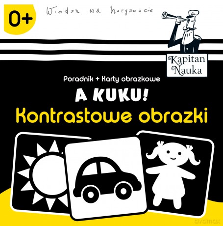 A kuku! Kontrastowe obrazki. Poradnik + karty obrazkowe - Anna Zych [KSIĄŻKA]