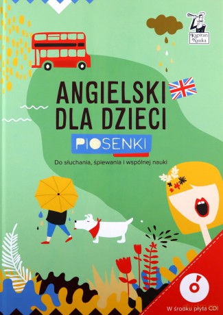 Angielski dla dzieci. Piosenki. Kapitan Nauka [KSIĄŻKA]