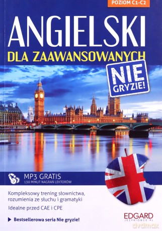 Angielski dla zaawansowanych. Nie gryzie! [KSIĄŻKA]