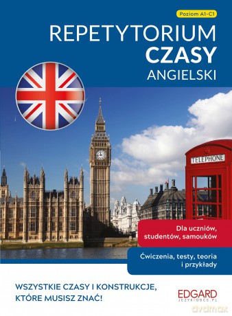 Angielski. Czasy. Repetytorium. Poziom A1-C1 - Ewelina Cieślak, Marcin Frankiewicz [KSIĄŻKA]