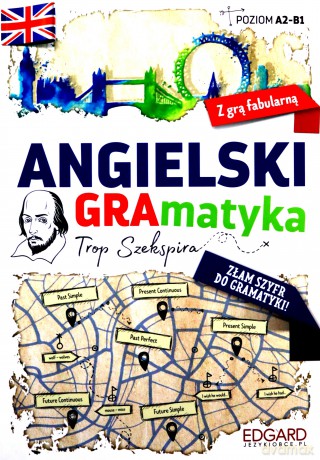 Angielski. GRAmatyka. Trop Szekspira. Poziom A2-B1 - Greg Gajek, Magda Jachimiak [KSIĄŻKA]