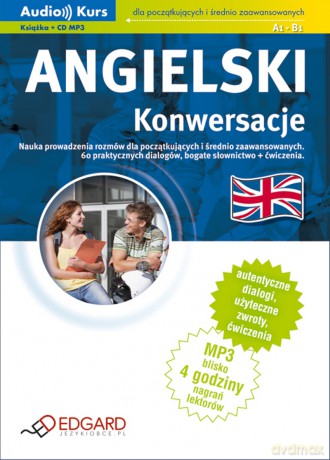 Angielski. Konwersacje dla początkujących i średnio zaawansowanych/. Poziom A1-B1 [KSIĄŻKA]