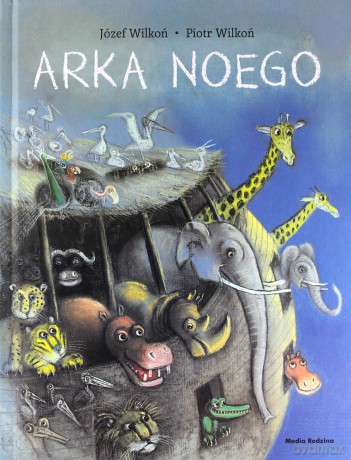 Arka Noego - Piotr Wilkoń [KSIĄŻKA]