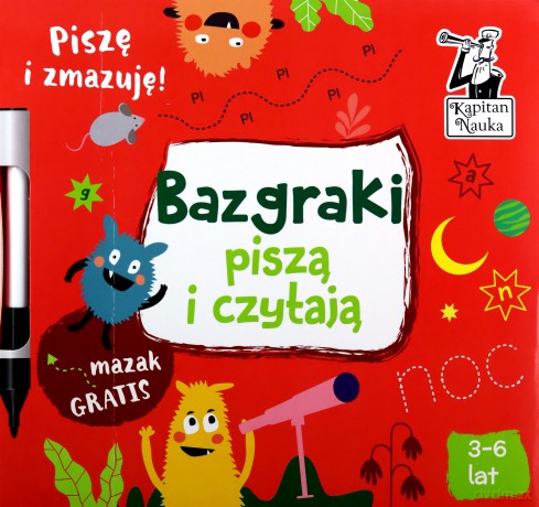 Bazgraki piszą i czytają. Kapitan Nauka - Monika Sobkowiak [KSIĄŻKA]