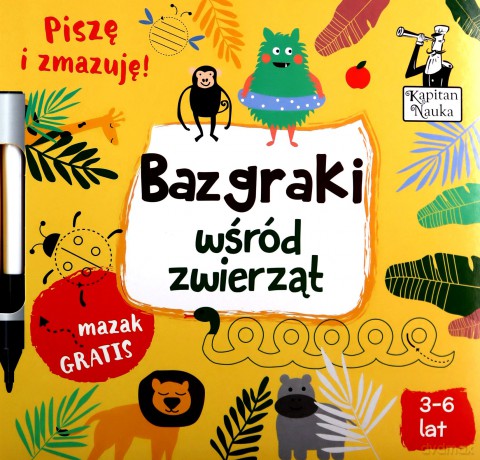 Bazgraki wśród zwierząt. Kapitan Nauka [KSIĄŻKA]