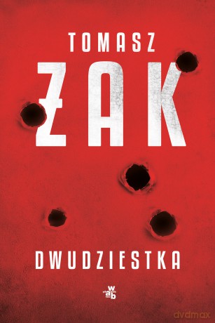 Dwudziestka - Tomasz Żak [KSIĄŻKA]