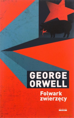 Folwark zwierzęcy - George Orwell [KSIĄŻKA]