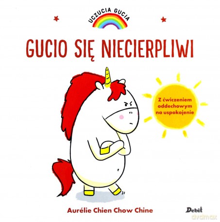 Gucio się niecierpliwi. Uczucia Gucia - Aurelie Chien Chow Chine [KSIĄŻKA]