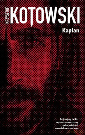 Kapłan - Krzysztof Kotowski [KSIĄŻKA]