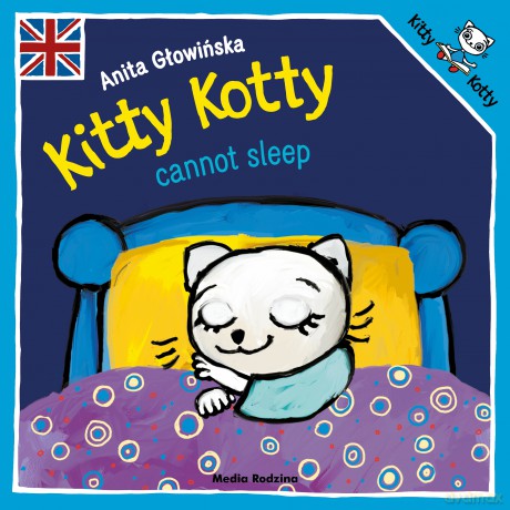 Kitty Kotty cannot sleep - Anita Głowińska [KSIĄŻKA]