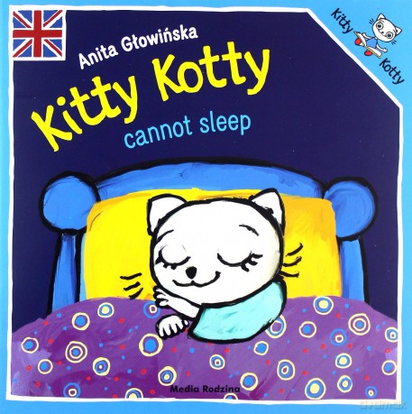 Kitty Kotty cannot sleep - Anita Głowińska [KSIĄŻKA]
