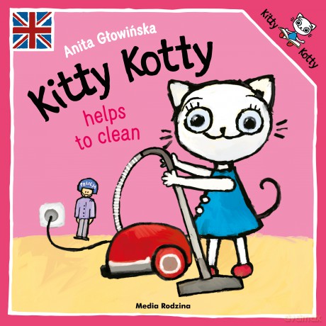 Kitty Kotty helps to clean - Anita Głowińska [KSIĄŻKA]