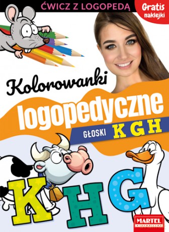 Kolorowanki logopedyczne z naklejkami. Głoski K G H - Magdalena Małecka, Agnieszka Anna Wiatrowska [KSIĄŻKA]