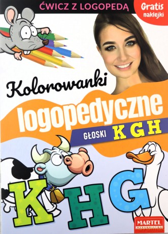 Kolorowanki logopedyczne z naklejkami. Głoski K G H - Magdalena Małecka, Agnieszka Anna Wiatrowska [KSIĄŻKA]