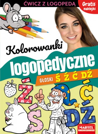 Kolorowanki logopedyczne z naklejkami. Głoski Ś Ź Ć Dź - Magdalena Małecka, Agnieszka Anna Wiatrowska [KSIĄŻKA]