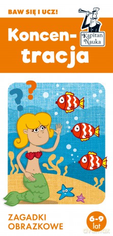 Koncentracja. Zagadki obrazkowe. Kapitan Nauka - Magdalena Trepczyńska [KSIĄŻKA]