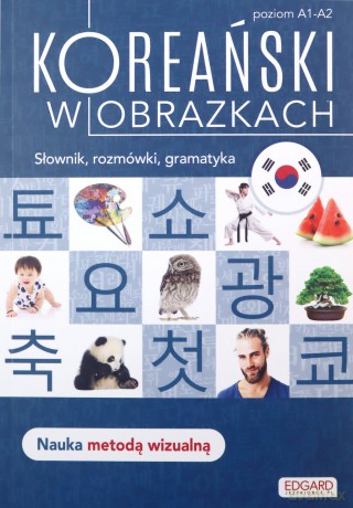 Koreański w obrazkach. Słownik, rozmówki, gramatyka - Jeong In Choi [KSIĄŻKA]