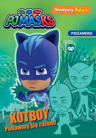 Kotboy! Pobawmy się razem! Kreatywny maluch. PJ Masks [KSIĄŻKA]