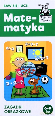 Matematyka 6-9 lat. Zagadki obrazkowe. Kapitan Nauka - Natalia Minge, Krzysztof Minge [KSIĄŻKA]