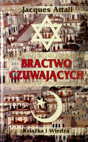 Bractwo Czuwających (twarda) - Jacques Attali [KSIĄŻKA]