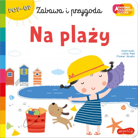 Na plaży. Akademia mądrego dziecka. Zabawa i przygoda [KSIĄŻKA]