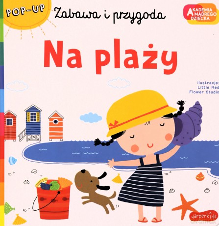 Na plaży. Akademia mądrego dziecka. Zabawa i przygoda [KSIĄŻKA]