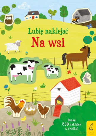 Na wsi. Lubię naklejać - Jessica Greenwell [KSIĄŻKA]